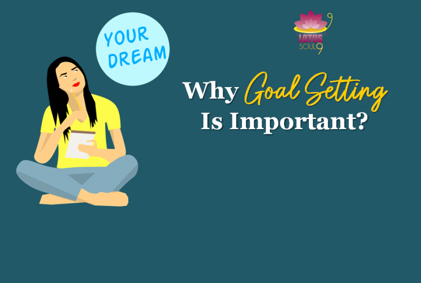 Why Goal Setting Is Important?